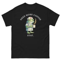 Image 1 of Need More Coffee STAT Nurse Frog Unisex T-Shirt