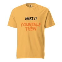Image 10 of Make it yourself heavyweight t-shirt