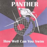 Panther - How Well Can You Swim 7"