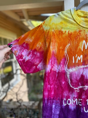 Image of MEDIUM Mom I'm Scared Come Pick Me Up Tie Dye Shirt 4