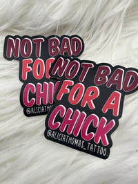 Image 2 of Not Bad For A Chick Sticker