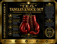 Image 2 of “T.K.O.” TANGLES KNOCK OUT DETANGLER & LEAVE-IN CONDITIONER