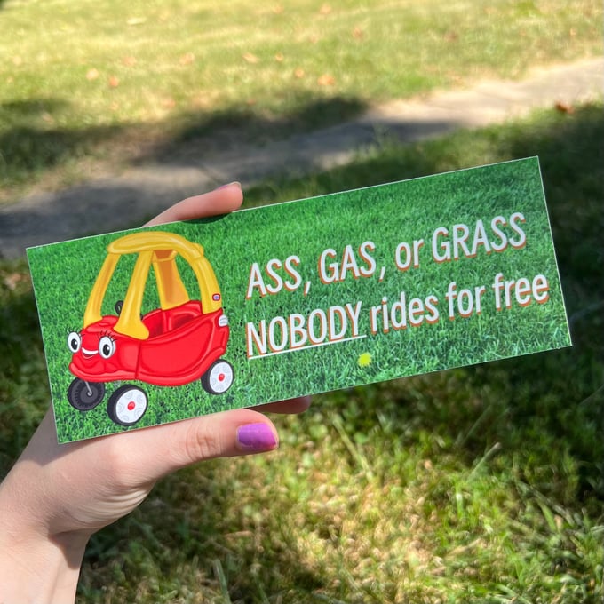 Image of ass, gas, or grass bumper sticker