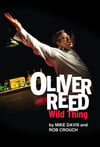 Oliver Reed: Wild Thing