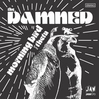 Image 1 of The DAMNED - Morning Bird 7" JAW070 *pre-sale