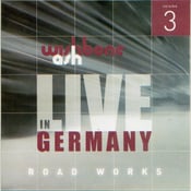 Image of Road Works Volume 3 - Live in Germany