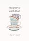 Image of Tea Party with Dad