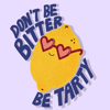 Don’t be bitter 🍋