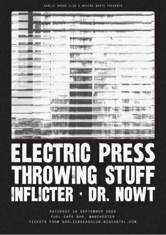 Image of MANCHESTER - ELECTRIC PRESS TOUR / THROWING STUFF 