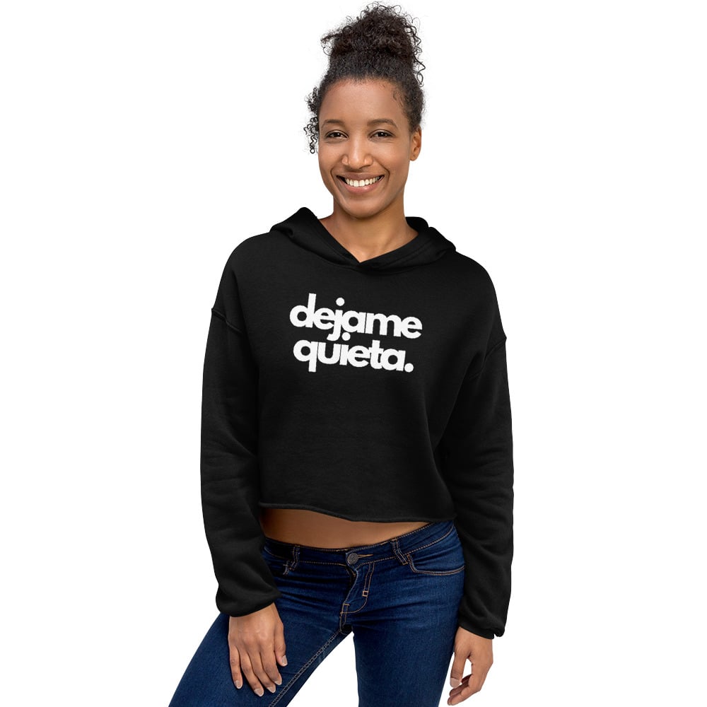 Dejame Quieta Crop Hoodie