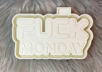 Image 2 of Fuck Monday 