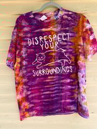 Image 1 of LARGE Disrespect Your Surroundings Tie Dye Shirt C7