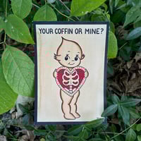 Image of “Your Coffin Or Mine” Print