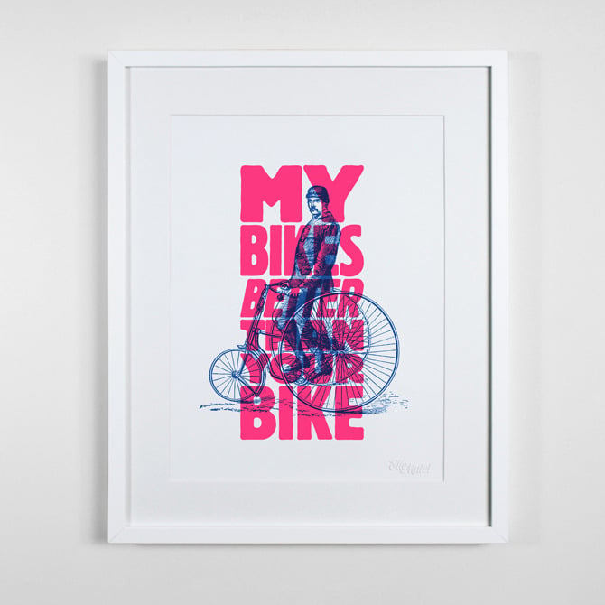 Image of My Bikes Better Than Your Bike - Print