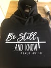 Be Still and Know Hoodie