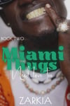 Miami Thugs Need Love Too - Book 2