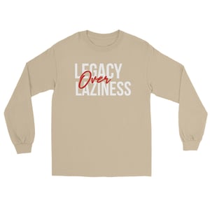 Image of Legacy Over Laziness Long Sleeve Shirt