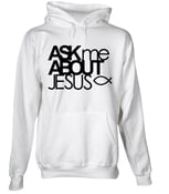 Image of Ask Me About Jesus Sweatshirt
