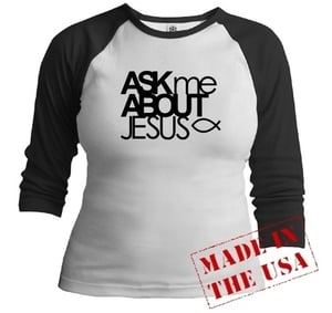 Image of Ask Me About Jesus Black And White Shirt