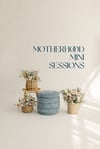MOTHERHOOD MINI’S
