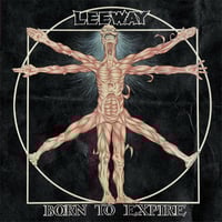 Leeway - “Born To Expire” LP (Import)