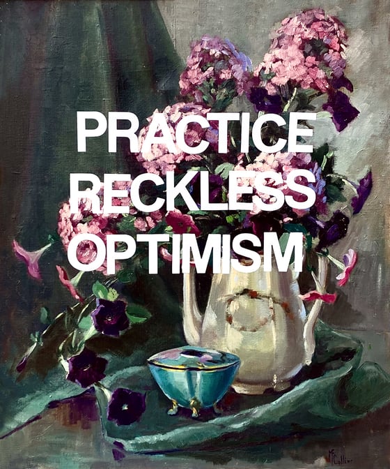Image of Practice Reckless Optimism 