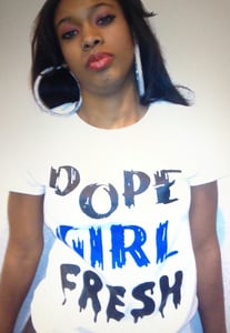 Image of Dope girl Fresh