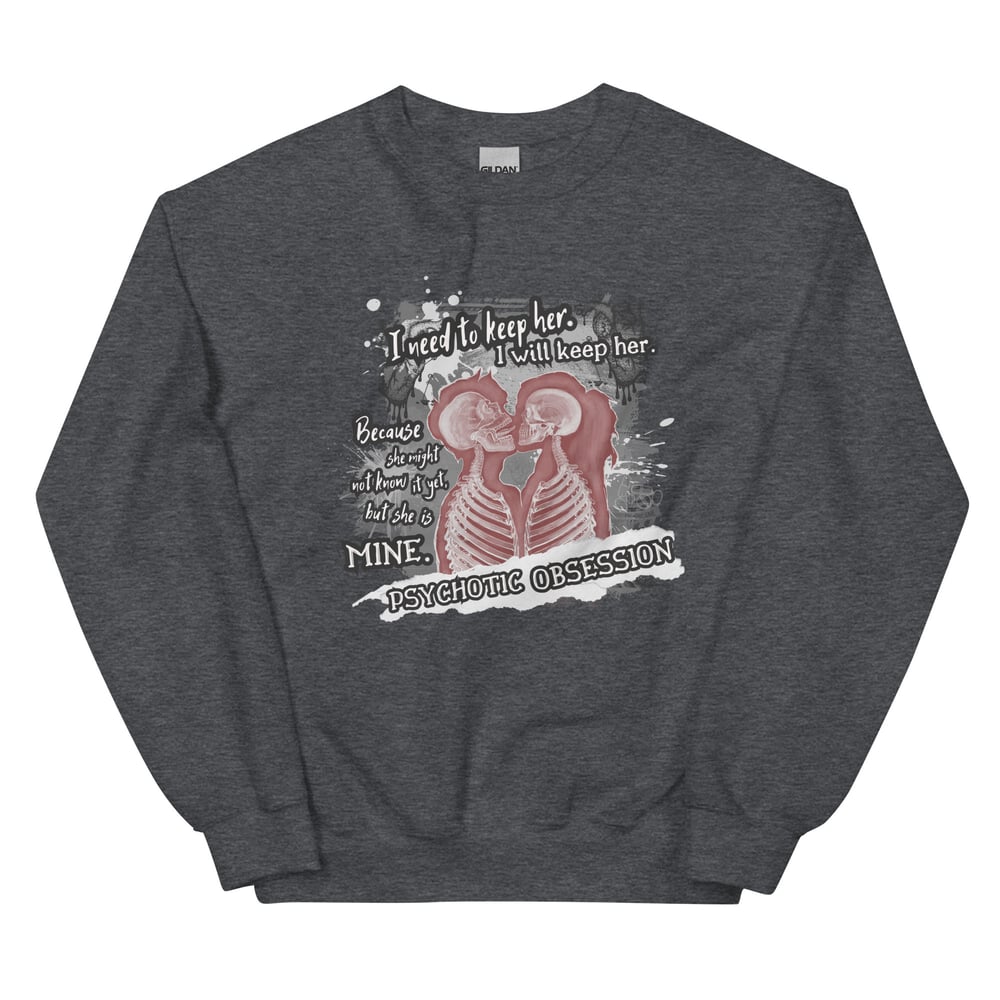 Image of Officially licensed Leigh Rivers Psychotic obsession Tobias & Aria Unisex Sweatshirt