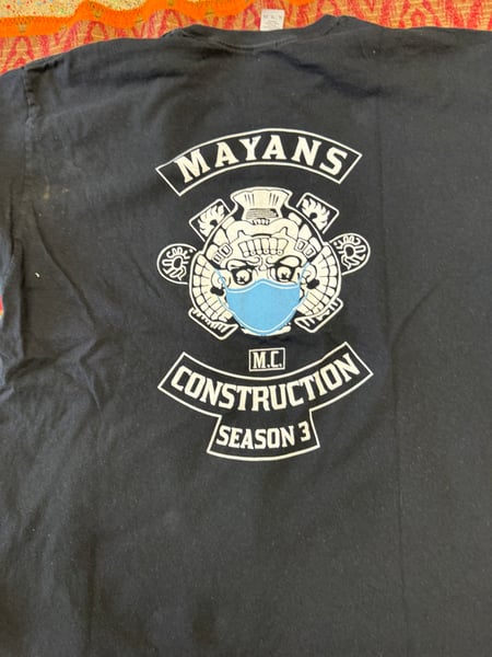 Image of Mayans Season 3 construction crew shirt