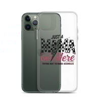 Image 5 of Clear Case for iPhone®- Just A Mom OUt Here Trying Not To Raise A**hole