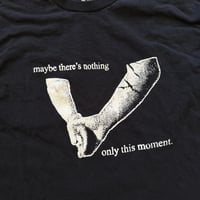 Image 2 of “Maybe There’s Nothing” Tee - Large (Misprint/Test Print) #1