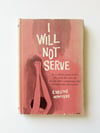 I Will Not Serve