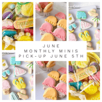 June Monthly Minis-pick up June 5th 