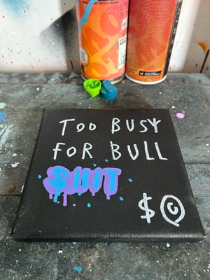 Image of ‘Too busy…’ canvas