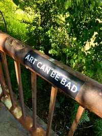 Image 2 of Art Can Be Bad Bumper Sticker