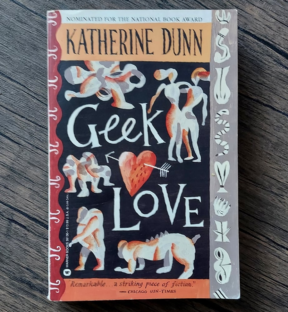 Geek Love, by Katherine Dunn