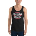 Impossible Is Just An Opinion Tank Top