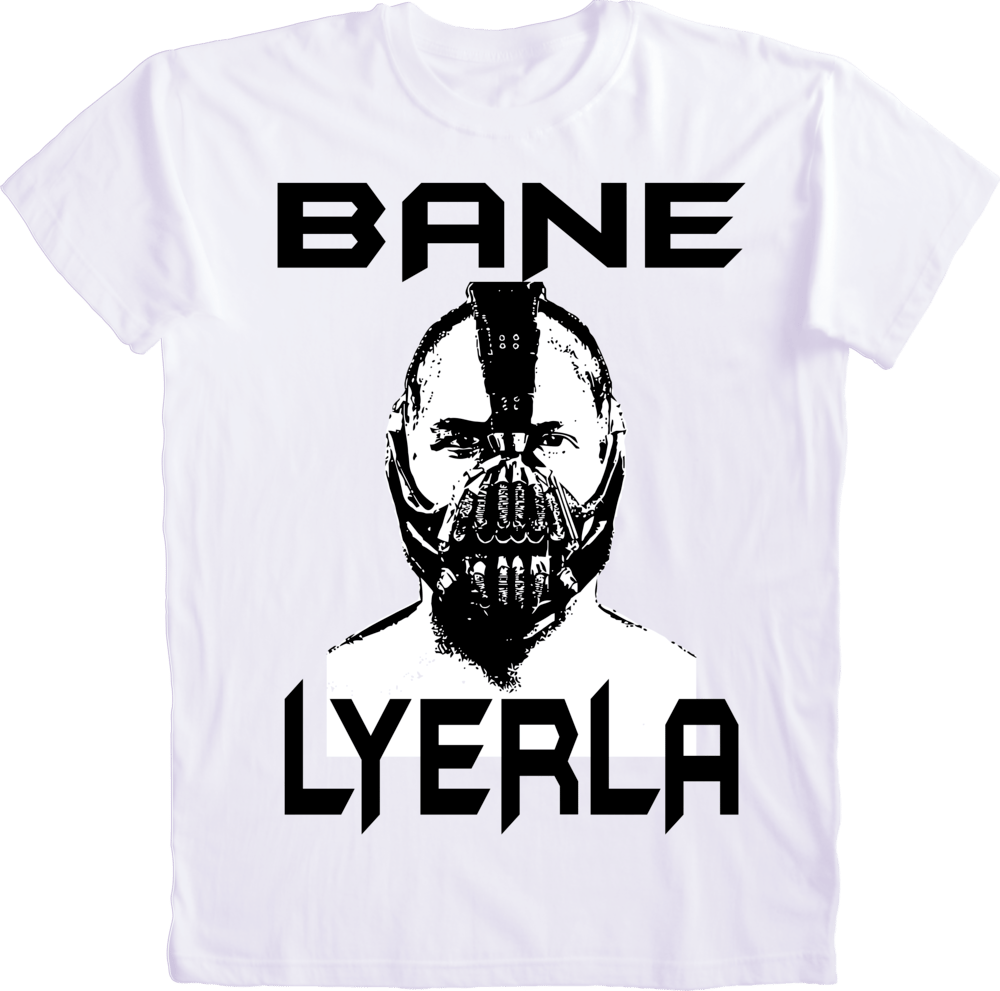 Most Popular Shirt — Bane Lyerla Shirt