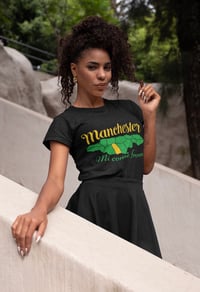Image 1 of Unisex Wear Weh Yuh From- Manchester