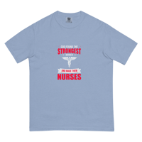 Image 19 of heavyweight t-shirt (God made the strongest women nurses)