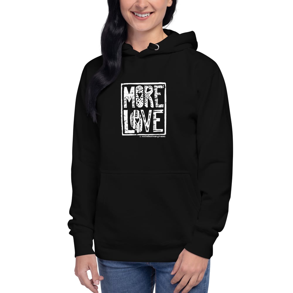 MORE LOVE Small Front Unisex Hoodie