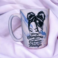 Image 1 of Always Chingona Mug 