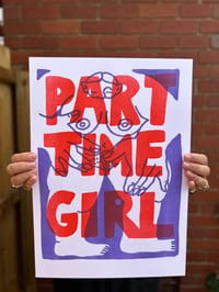 Image 1 of Part Time Girl (2025 edition) A3 Print