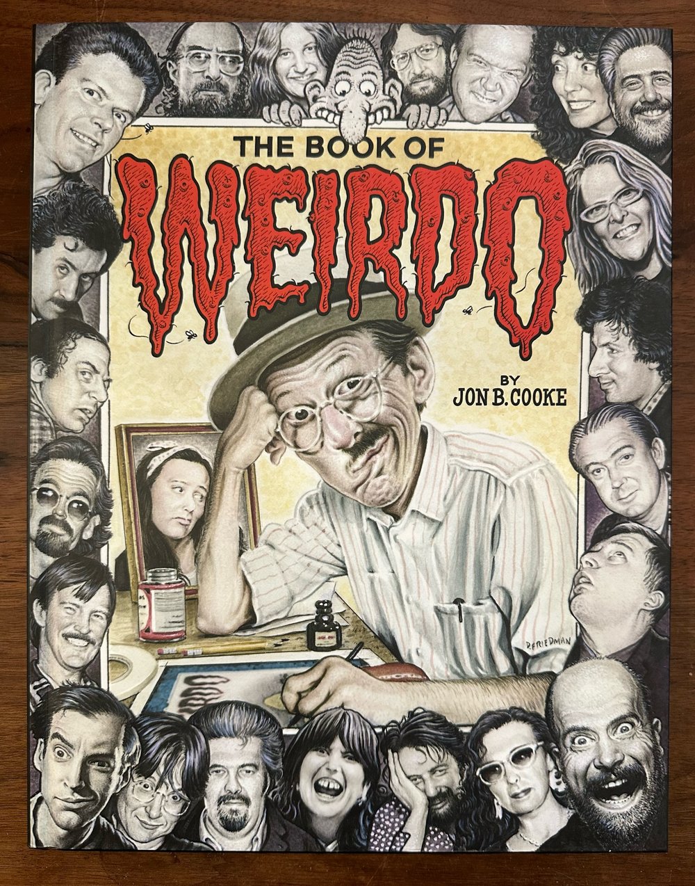 The Book of Weirdo, by Jon B. Cooke, illustrated by Drew Friedman