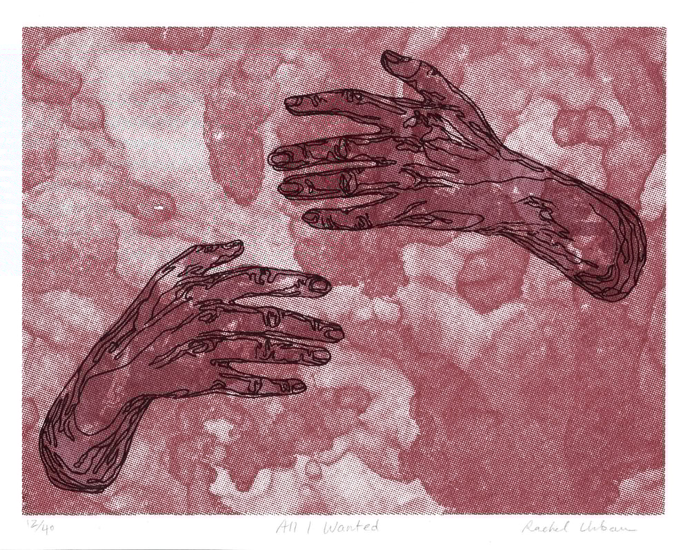 Image of 1 LEFT! All I Wanted screenprint 8x10”