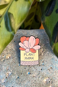 Image 1 of Plant Mama Enamel Pin