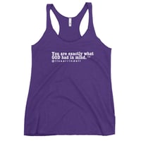 Image of "You Are Exactly What GOD Had In Mind" Women's Racerback Tank