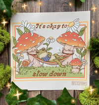 Slow Down <3 print