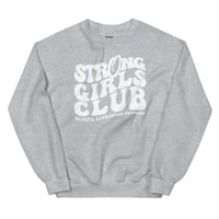 Image 2 of Strong Girls Club Unisex Sweatshirt