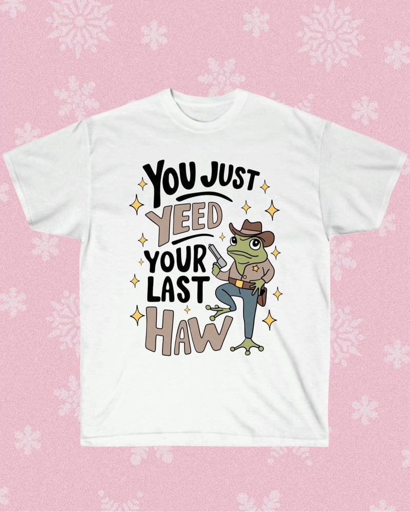 Image of Yeed Your Last Haw